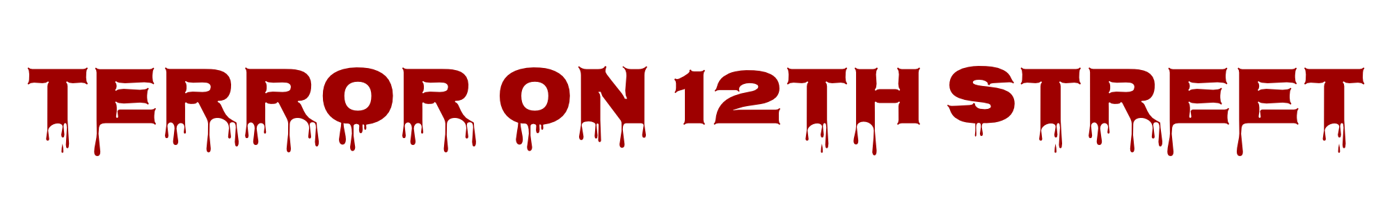 Terror on 12th Street